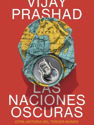Las naciones oscuras. Otra historia del tercer mundo