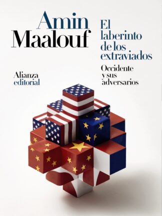 El laberinto de los extraviados . Occidente y sus adversarios