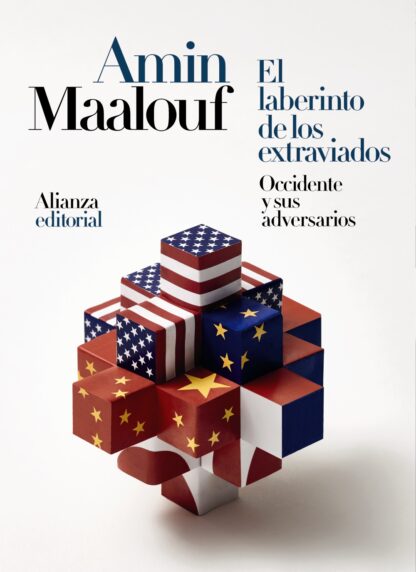El laberinto de los extraviados . Occidente y sus adversarios