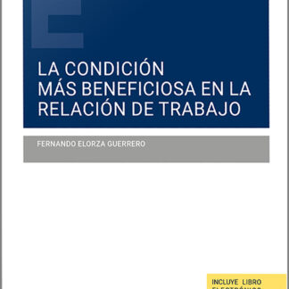 La condición más beneficiosa en la relación de trabajo