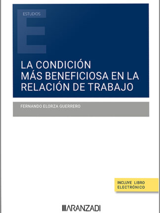 La condición más beneficiosa en la relación de trabajo