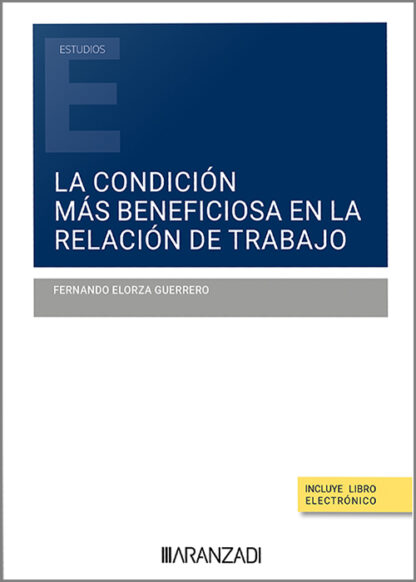 La condición más beneficiosa en la relación de trabajo