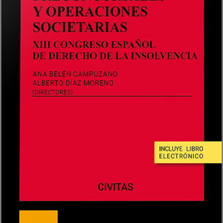 Reestructuraciones preconcursales y operaciones societarias. XIII Congreso español de derecho de la insolvencia