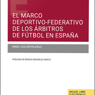 El marco deportivo-federativo de los árbitros de fútbol en España