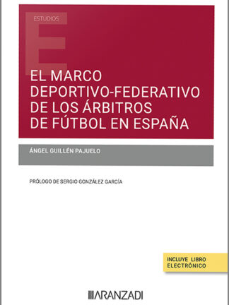 El marco deportivo-federativo de los árbitros de fútbol en España