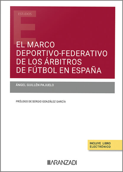 El marco deportivo-federativo de los árbitros de fútbol en España