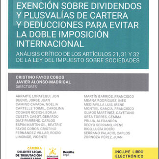 Exención sobre dividendos y plusvalías de cartera y deducciones para evitar la doble imposición internacional. Análisis crítico de los artículos 21.31 y 32 de la Ley del Impuesto sobre Sociedades