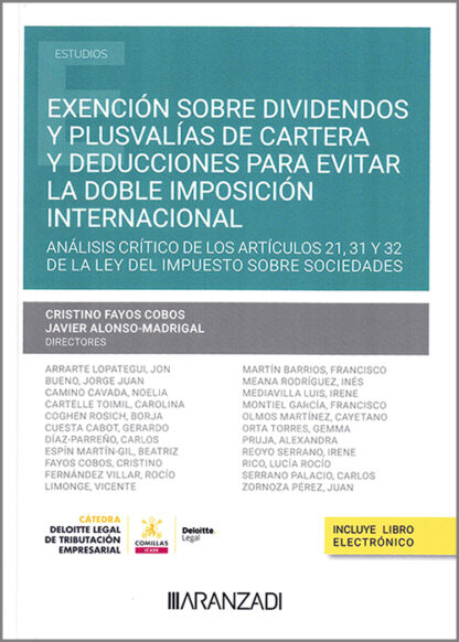 Exención sobre dividendos y plusvalías de cartera y deducciones para evitar la doble imposición internacional. Análisis crítico de los artículos 21.31 y 32 de la Ley del Impuesto sobre Sociedades