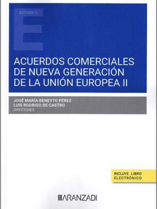 Acuerdos comerciales de nueva generación de la Unión Europea II