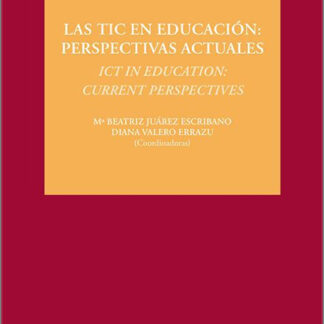 Las TIC en educación: perspectivas actuales. ICT in education: current perspectives