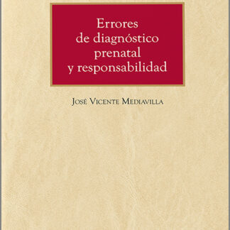 Errores de diagnóstico prenatal y responsabilidad