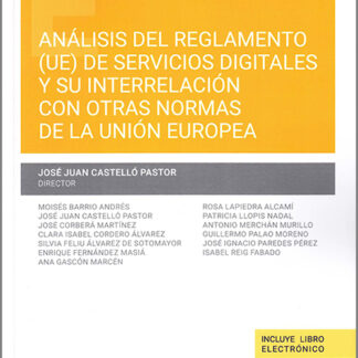 Análisis del Reglamento (UE) de servicios digitales y su interrelación con otras normas de la Unión Europea