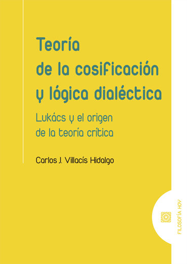 Teoría de la cosificación y lógica dialéctica / 9788413697956