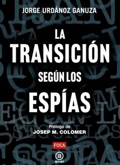 La Transición según los espías