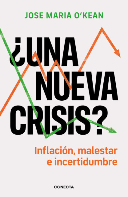 ¿Una nueva crisis? Inflación, malestar e incertidumbre