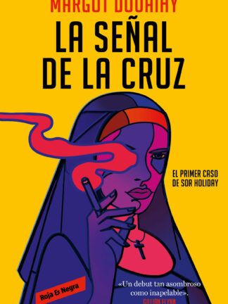 La señal de la cruz El primer caso de sor Holiday