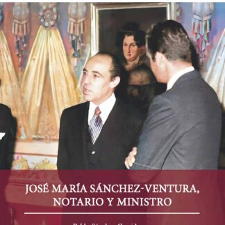 José María Sánchez-Ventura, notario y ministro