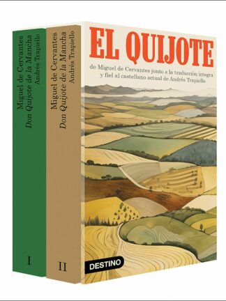 Don Quijote de la Mancha. Original de Cervantes y traducción íntegra y fiel de Andrés Trapiello al castellano actual