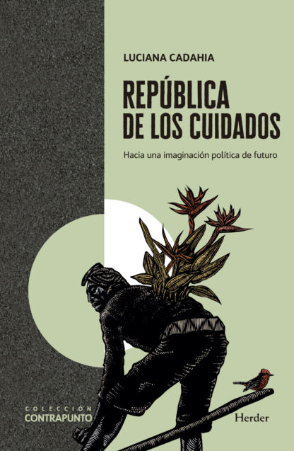 República de los cuidados. Hacia una imaginación política del futuro