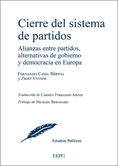 Cierre del sistema de partidos. Alianzas entre partidos, alternativas de gobierno y democracia en Europa