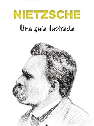 Nietzsche. Una guía ilustrada