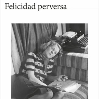 Felicidad perversa