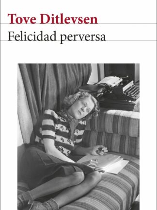 Felicidad perversa