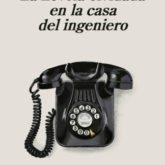 La novela olvidada en la casa del ingeniero