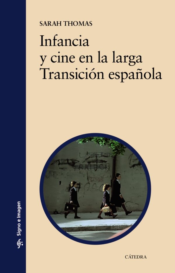 Infancia y cine larga Transición / 9788437647845 / SARAH TOMAS