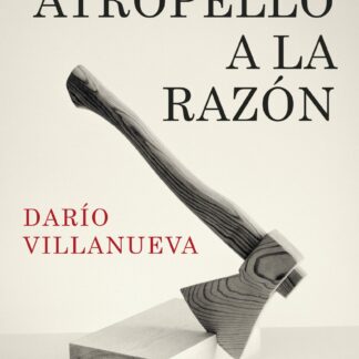 El atropello a la Razón