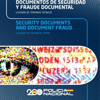 Documentos de seguridad y fraude documental.  Glosario de términos técnicos = Security documents and document fraud : glossary of technical terms
