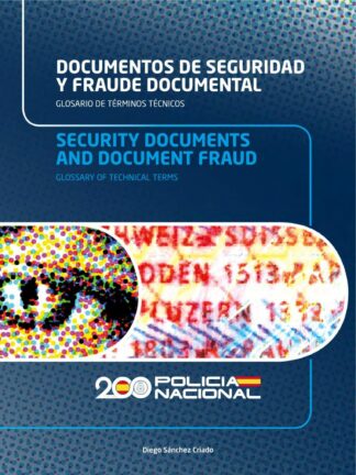 Documentos de seguridad y fraude documental.  Glosario de términos técnicos = Security documents and document fraud : glossary of technical terms