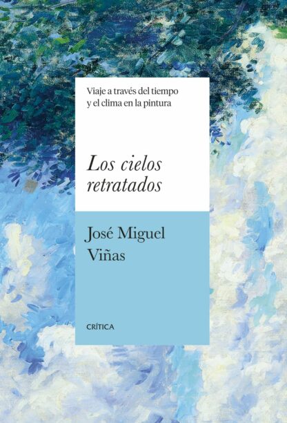 Los cielos retratados. Viaje a través del tiempo y el clima en la pintura