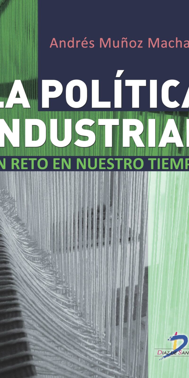 La política industrial / 9788499695938