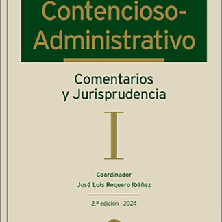 Contencioso-Administrativo. Comentarios y Jurisprudencia 2 vols.