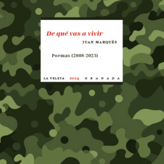 De qué vas a vivir. Poemas (2008-2023) Poemas (2008-2023)