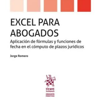 Excel para abogados. Aplicación de fórmulas y funciones de fecha en el cómputo de plazos jurídicos
