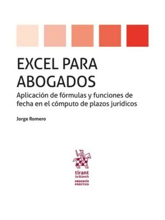 Excel para abogados. Aplicación de fórmulas y funciones de fecha en el cómputo de plazos jurídicos