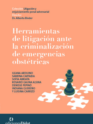 Herramientas de litigación ante la criminalización de emergencias obstétricas