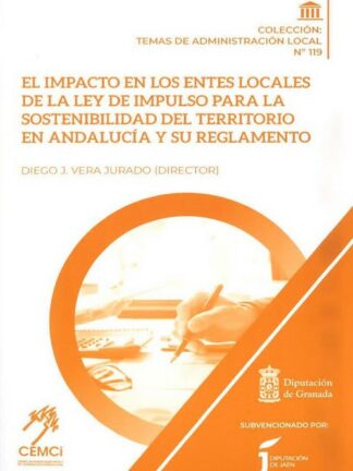 Impacto en los Entes Locales de la Ley de Impulso para la Sostenibilidad del Territorio en Andalucía y su Reglamento