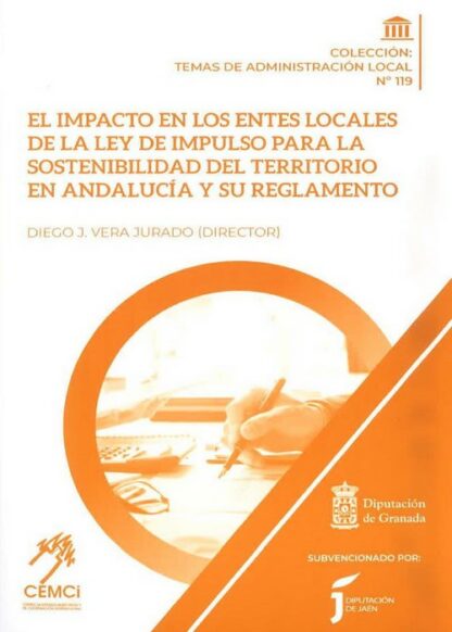 Impacto en los Entes Locales de la Ley de Impulso para la Sostenibilidad del Territorio en Andalucía y su Reglamento