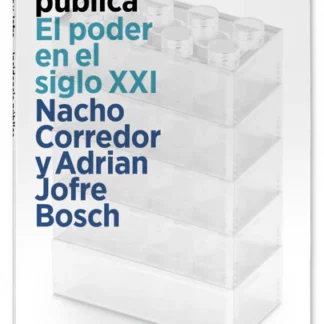 Incidencia pública. El poder en el siglo XXI