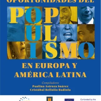 Impacto, riesgos y oportunidades del populismo en Europa y América Latina