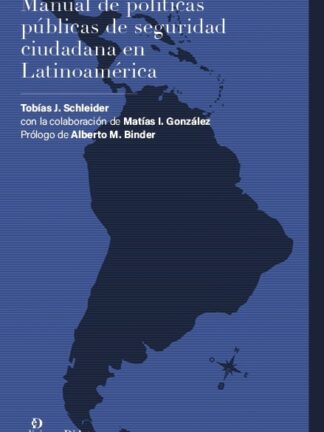 Manual de políticas públicas de seguridad ciudadana en Latinoamérica