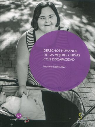 Derechos humanos de las mujeres y niñas con discapacidad. Informe España 2023