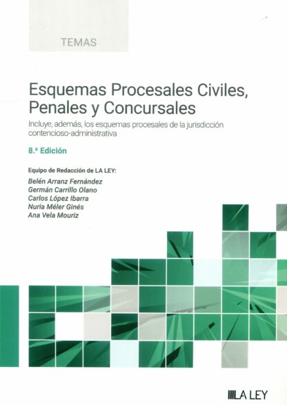 Esquemas procesales civiles, penales y concursales 2024 Incluye, además, los esquemas procesales de la jurisdicción contencioso-administrativa