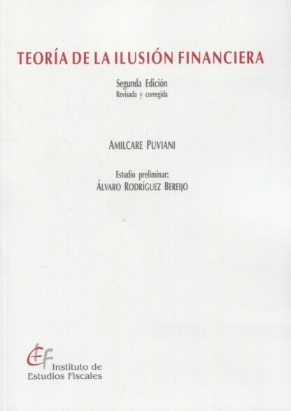 Teoría de la ilusión financiera 2024