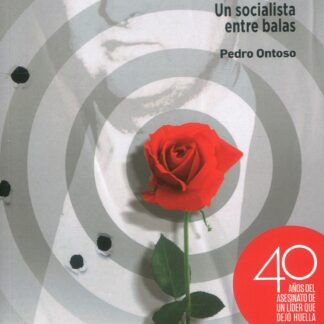 Enrique Casas. Un socialista entre balas