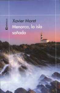 Menorca la isla soñada / 9788411002622 / XAVIER MORET