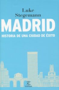 Madrid Historia de una ciudad / 9788467073171